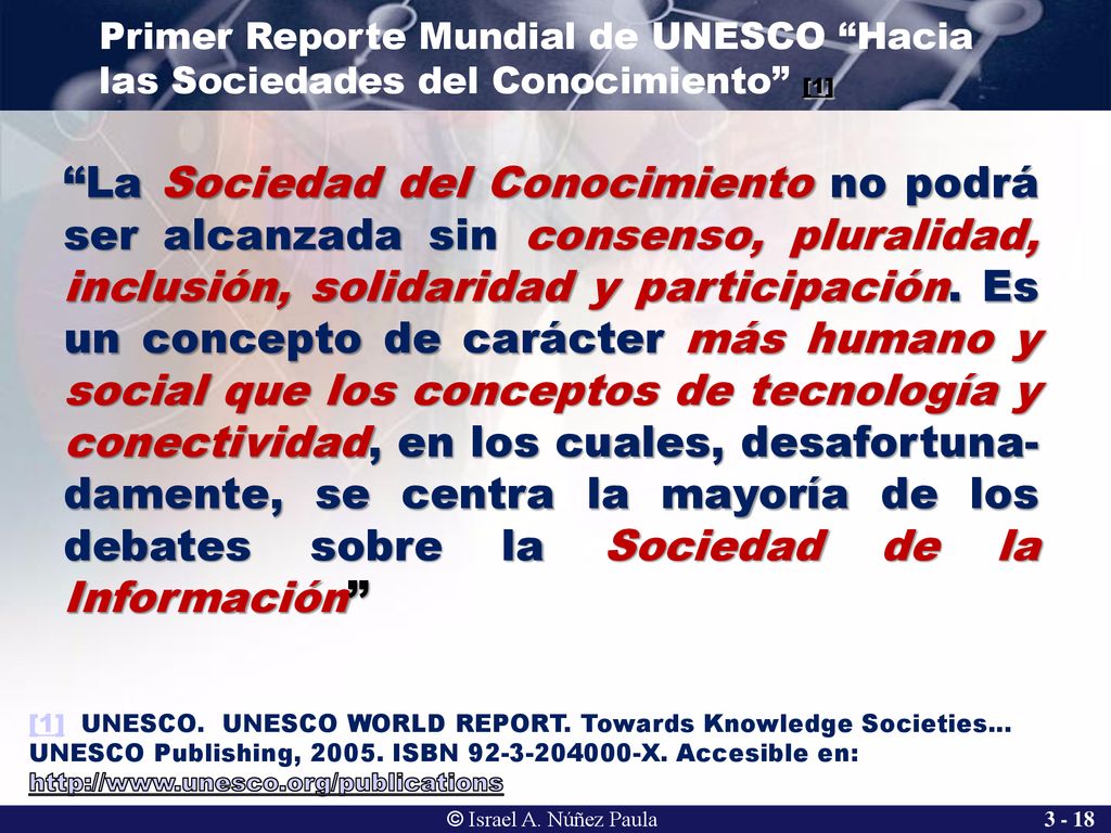 Primer Reporte Mundial de UNESCO Hacia las Sociedades del Conocimiento [1]
