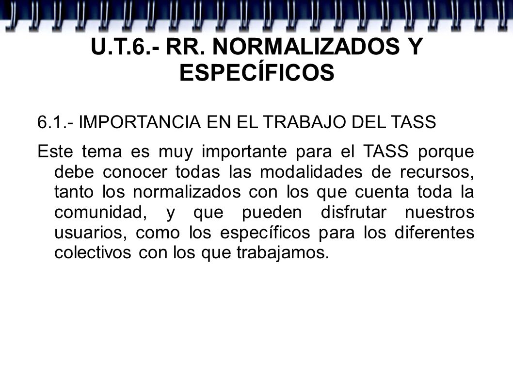 U.T.6.- RR. NORMALIZADOS Y ESPECÍFICOS