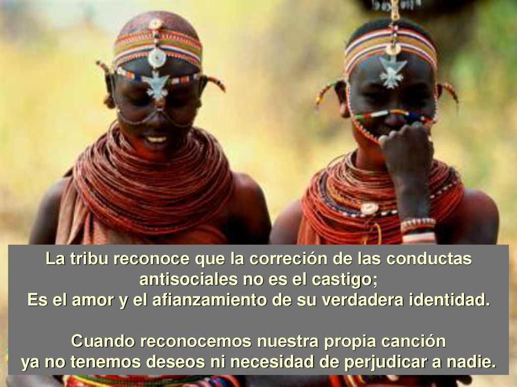 La tribu reconoce que la correción de las conductas