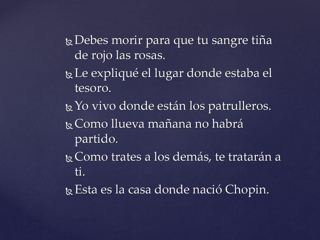 Debes morir para que tu sangre tiña de rojo las rosas.