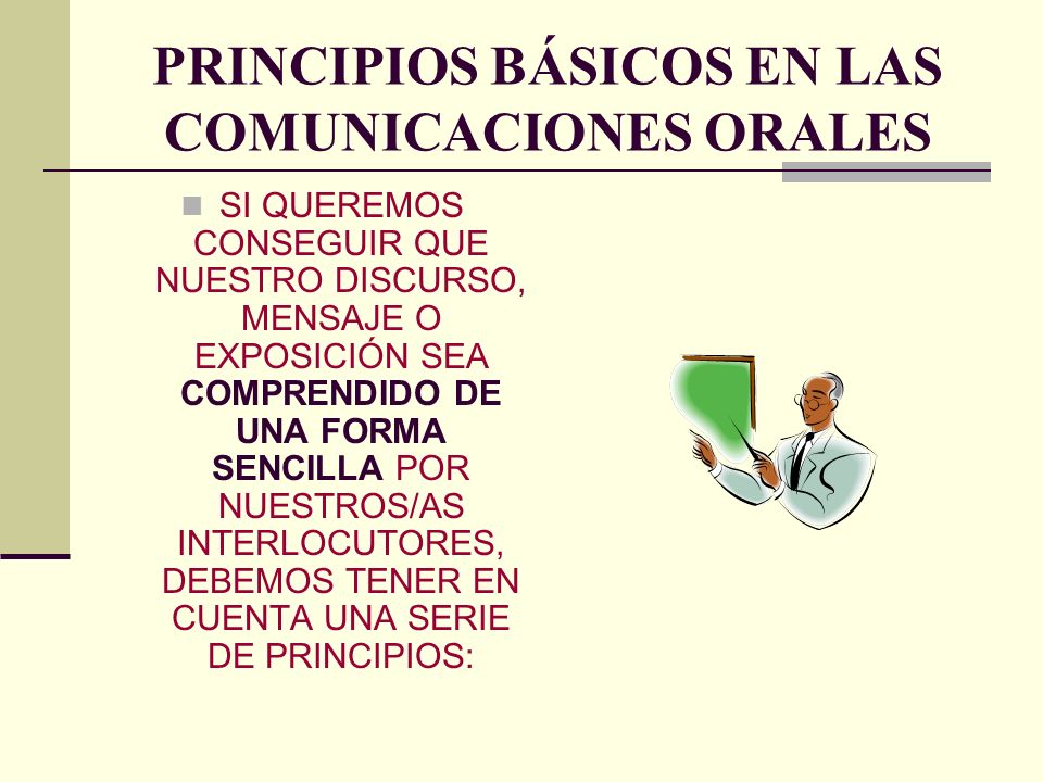 PRINCIPIOS BÁSICOS EN LAS COMUNICACIONES ORALES