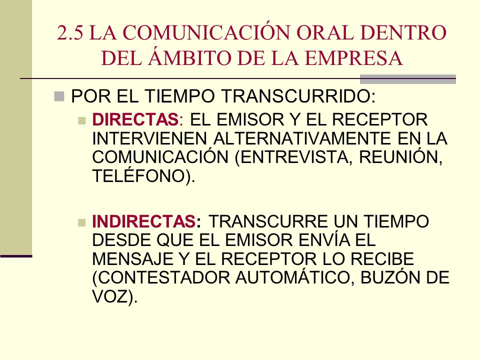 2.5 LA COMUNICACIÓN ORAL DENTRO DEL ÁMBITO DE LA EMPRESA