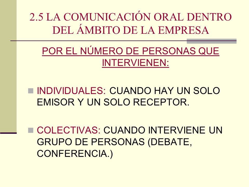 2.5 LA COMUNICACIÓN ORAL DENTRO DEL ÁMBITO DE LA EMPRESA