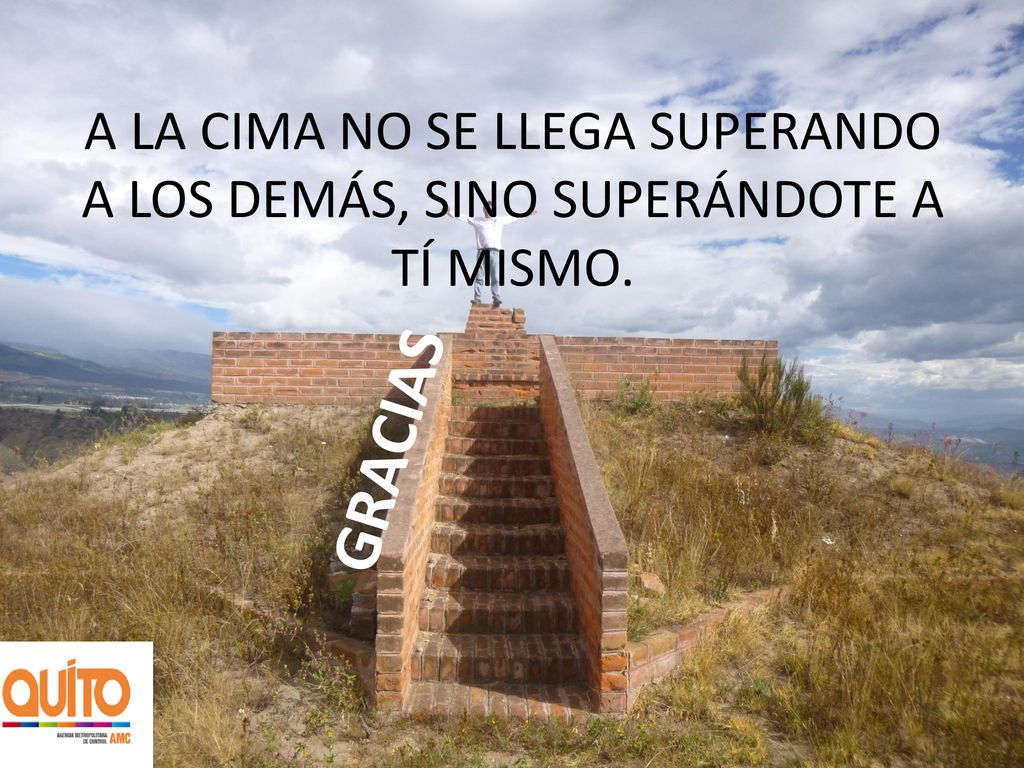 A LA CIMA NO SE LLEGA SUPERANDO A LOS DEMÁS, SINO SUPERÁNDOTE A TÍ MISMO.