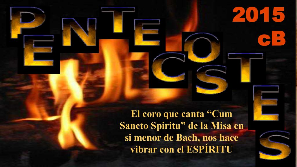 2015 cB El coro que canta Cum Sancto Spiritu de la Misa en si menor de Bach, nos hace vibrar con el ESPÍRITU.