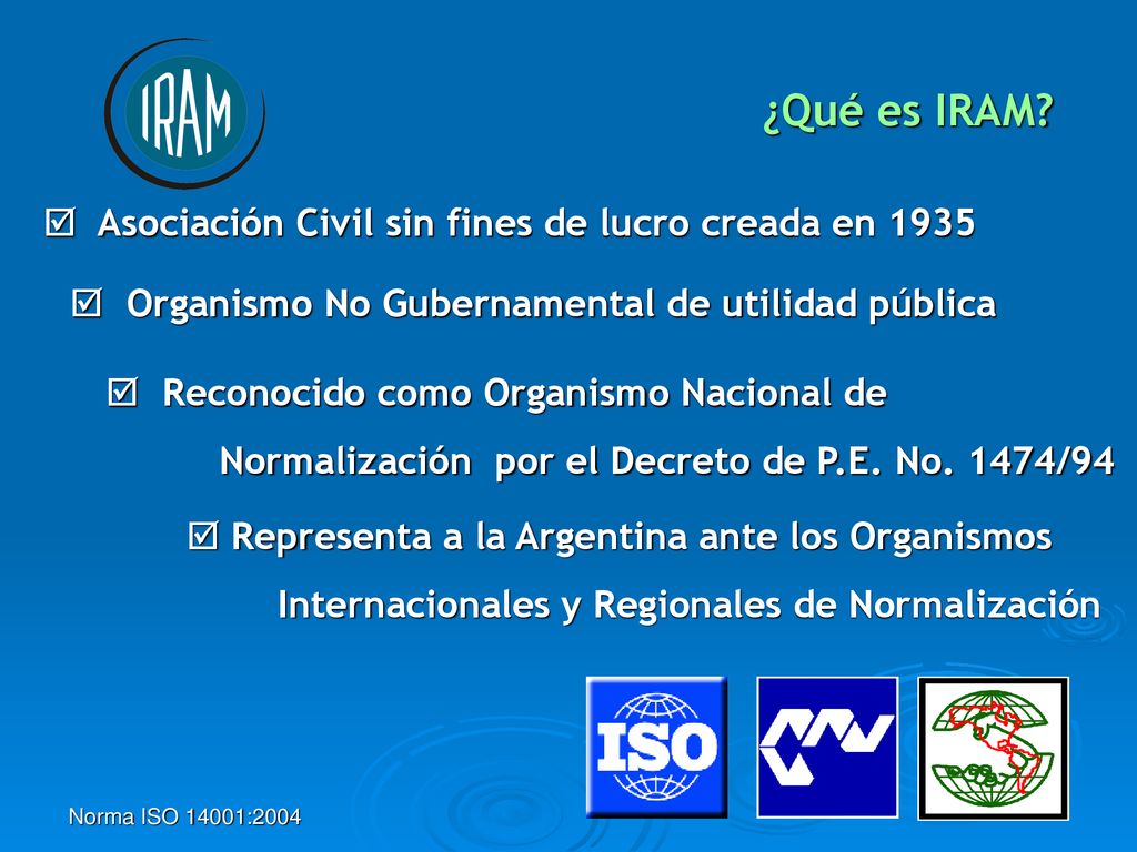 ¿Qué es IRAM Asociación Civil sin fines de lucro creada en 1935