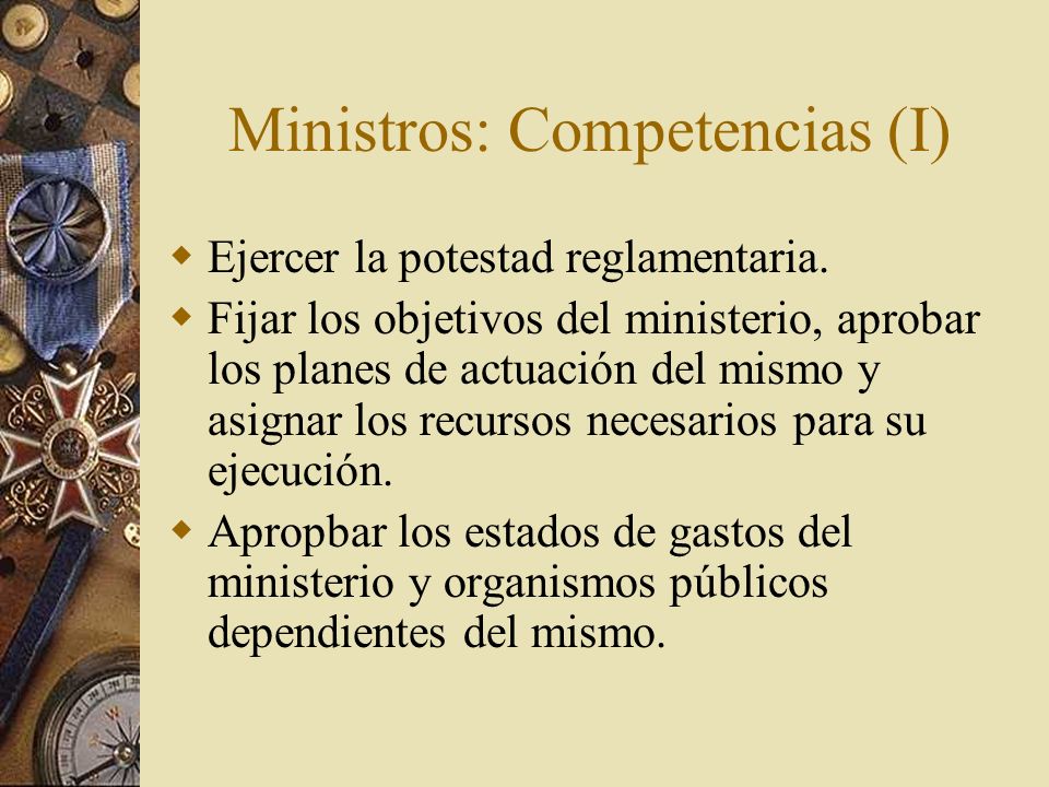 Ministros: Competencias (I)