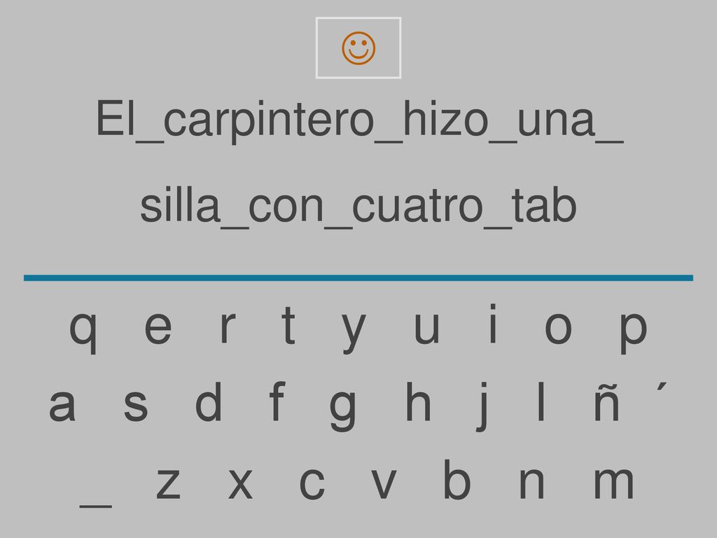 q e r t y u i o p a s d f g h j l ñ ´ _ z x c v b n m