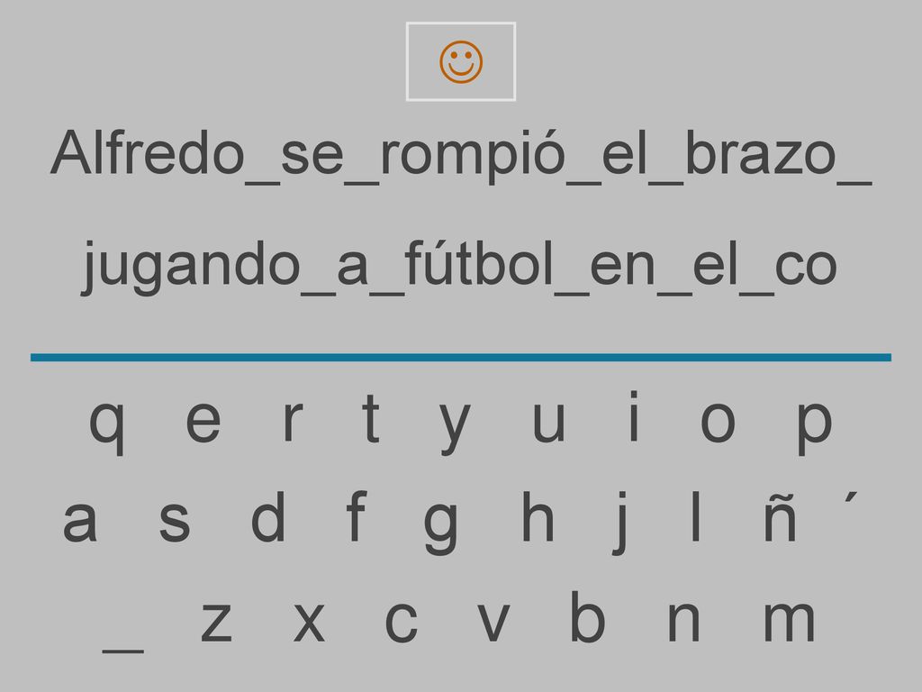 q e r t y u i o p a s d f g h j l ñ ´ _ z x c v b n m