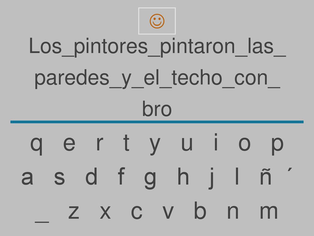 q e r t y u i o p a s d f g h j l ñ ´ _ z x c v b n m
