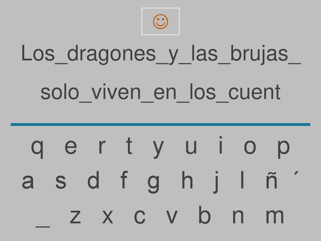 q e r t y u i o p a s d f g h j l ñ ´ _ z x c v b n m