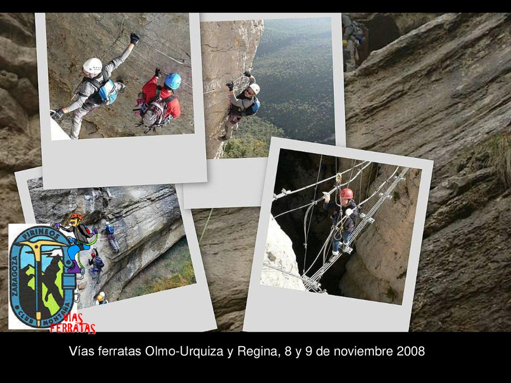Vías ferratas Olmo-Urquiza y Regina, 8 y 9 de noviembre 2008
