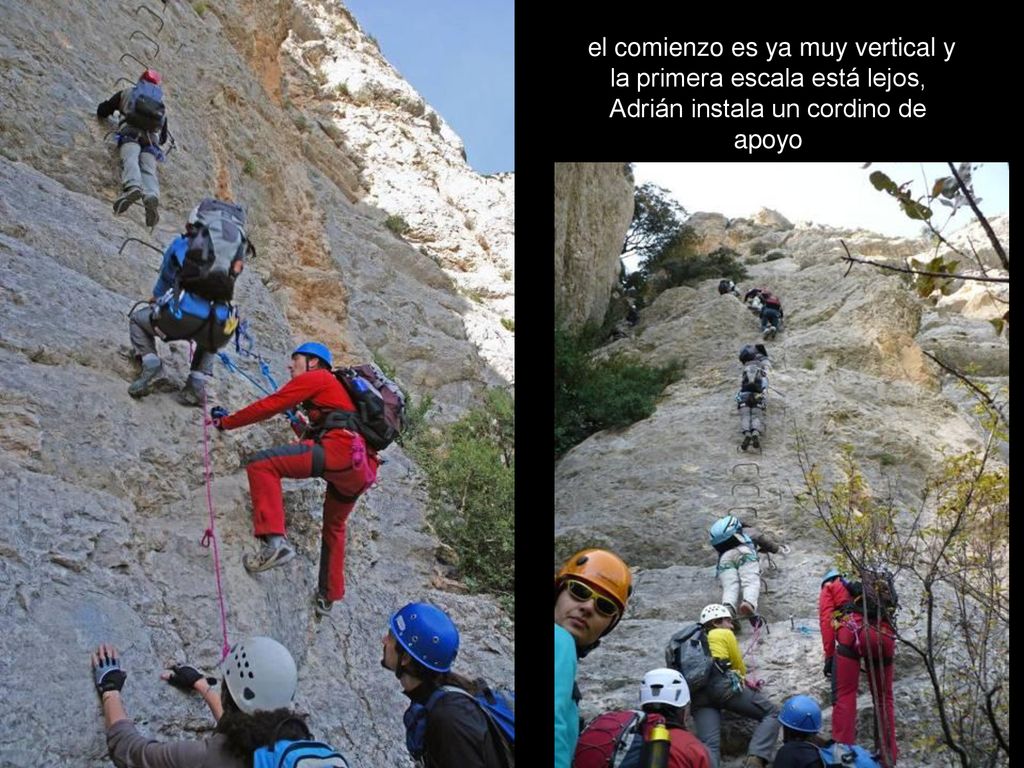 el comienzo es ya muy vertical y la primera escala está lejos, Adrián instala un cordino de apoyo