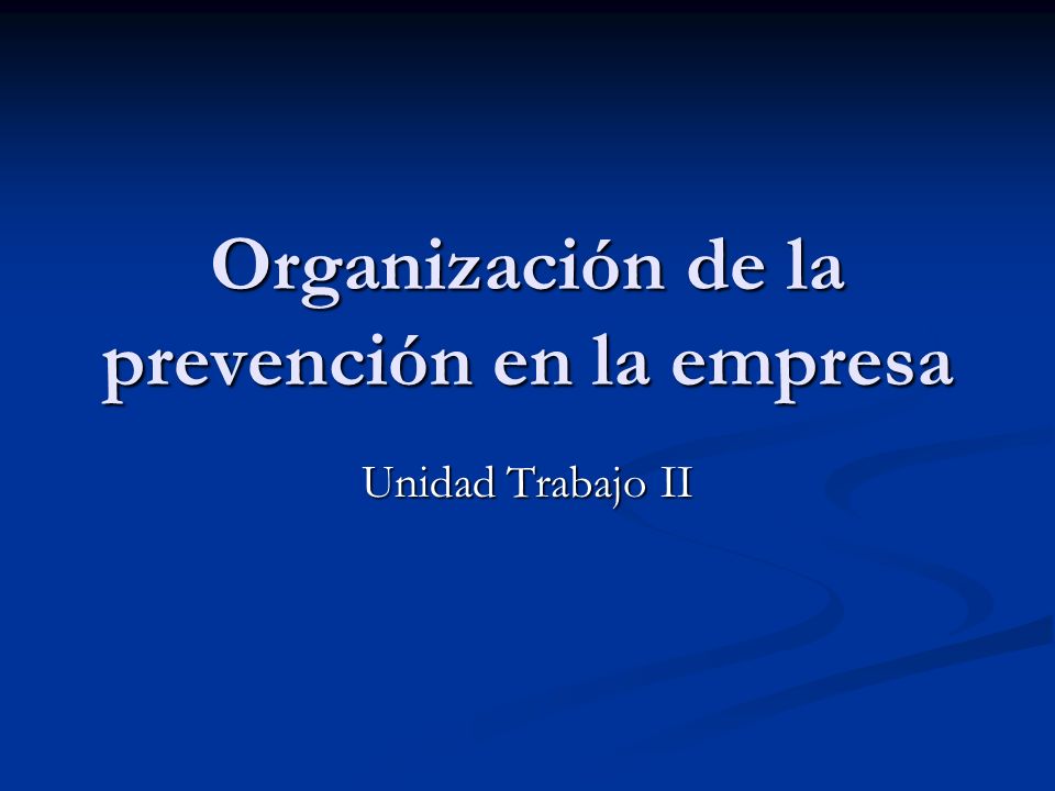 Organización de la prevención en la empresa