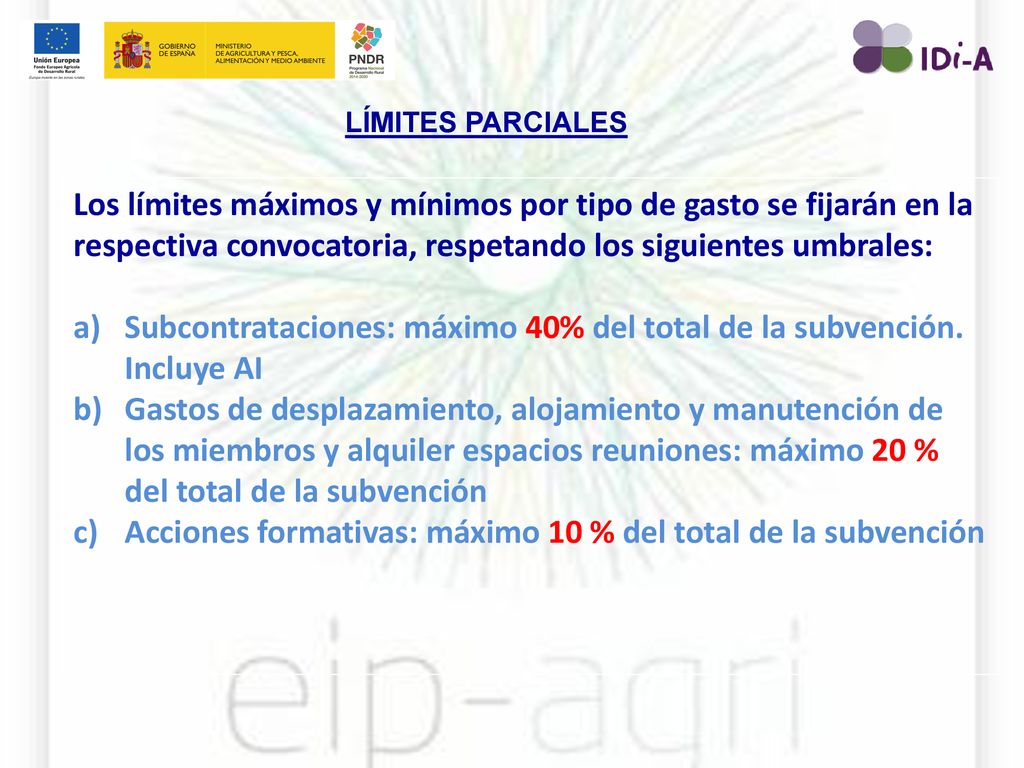 Subcontrataciones: máximo 40% del total de la subvención. Incluye AI