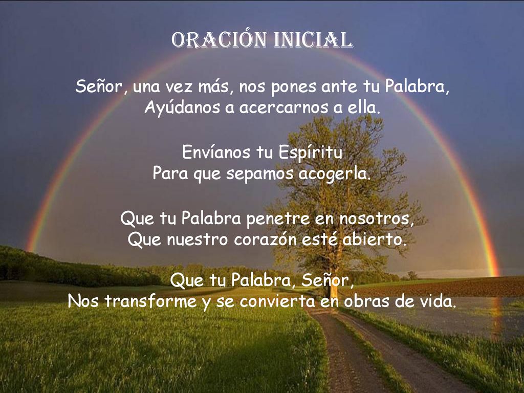 Oración inicial Señor, una vez más, nos pones ante tu Palabra,