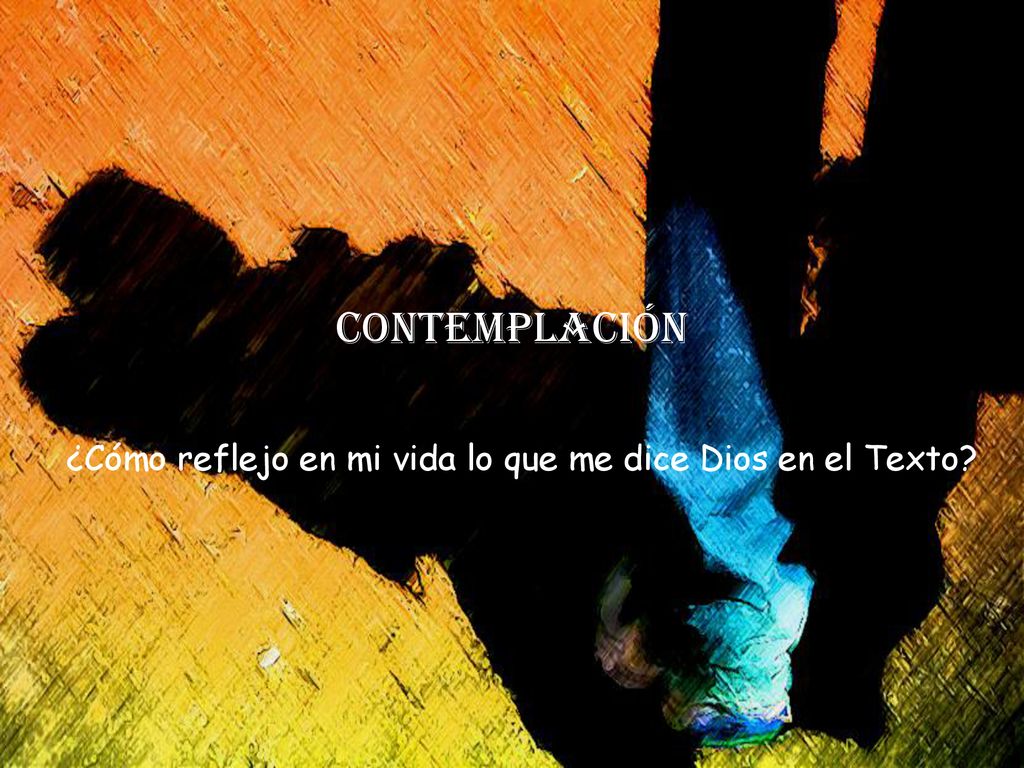 ¿Cómo reflejo en mi vida lo que me dice Dios en el Texto