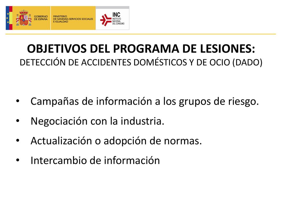 OBJETIVOS DEL PROGRAMA DE LESIONES: DETECCIÓN DE ACCIDENTES DOMÉSTICOS Y DE OCIO (DADO)