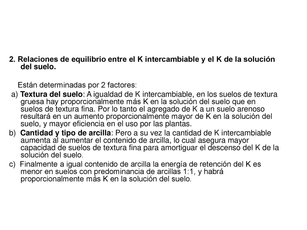 2. Relaciones de equilibrio entre el K intercambiable y el K de la solución del suelo.