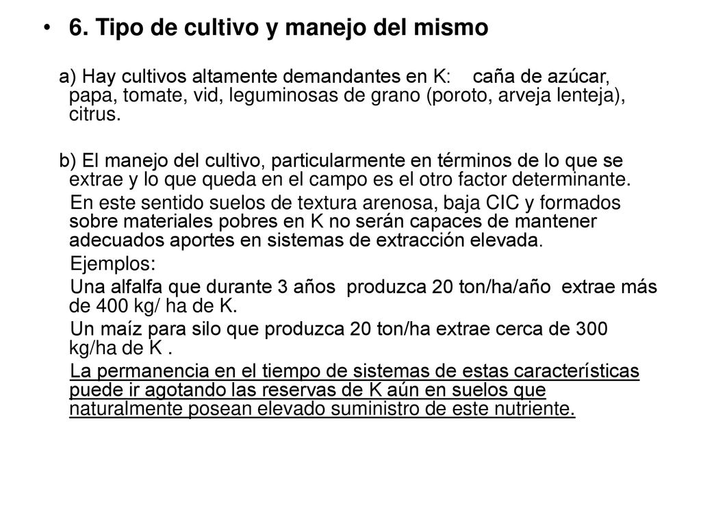 6. Tipo de cultivo y manejo del mismo