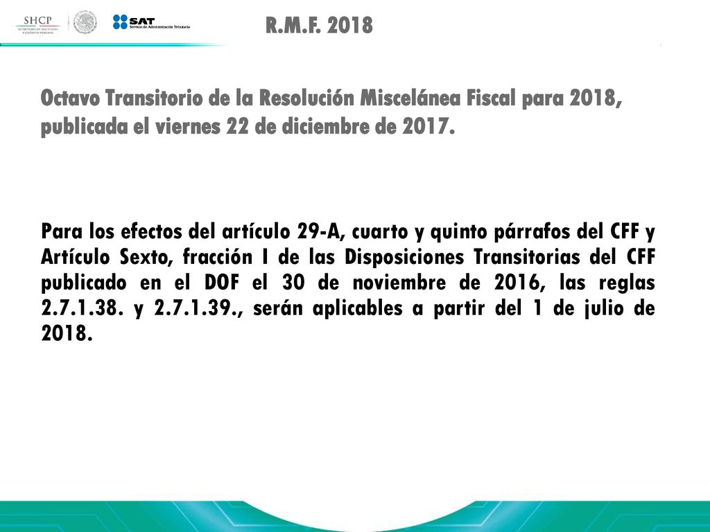 R.M.F Octavo Transitorio de la Resolución Miscelánea Fiscal para 2018, publicada el viernes 22 de diciembre de