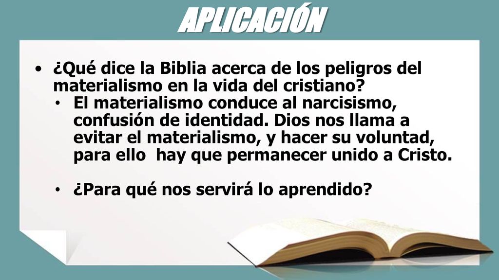 APLICACIÓN ¿Qué dice la Biblia acerca de los peligros del materialismo en la vida del cristiano