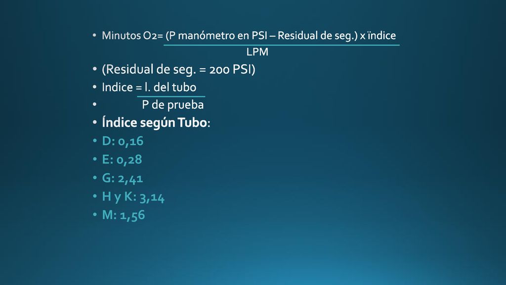 (Residual de seg. = 200 PSI) Índice según Tubo: D: 0,16 E: 0,28
