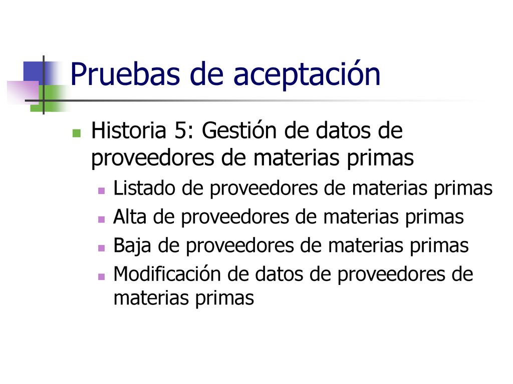 Pruebas de aceptación Historia 5: Gestión de datos de proveedores de materias primas. Listado de proveedores de materias primas.