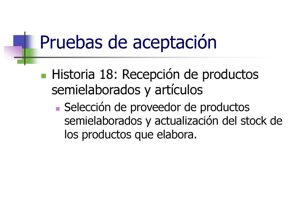 Pruebas de aceptación Historia 18: Recepción de productos semielaborados y artículos.
