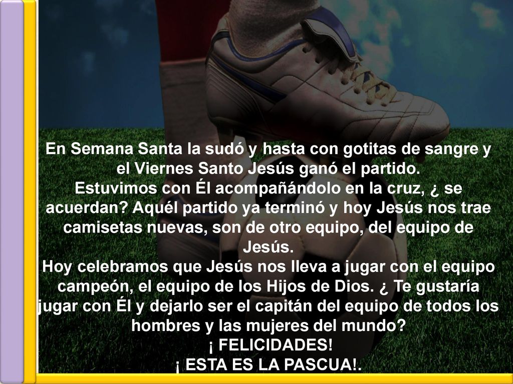 En Semana Santa la sudó y hasta con gotitas de sangre y el Viernes Santo Jesús ganó el partido.