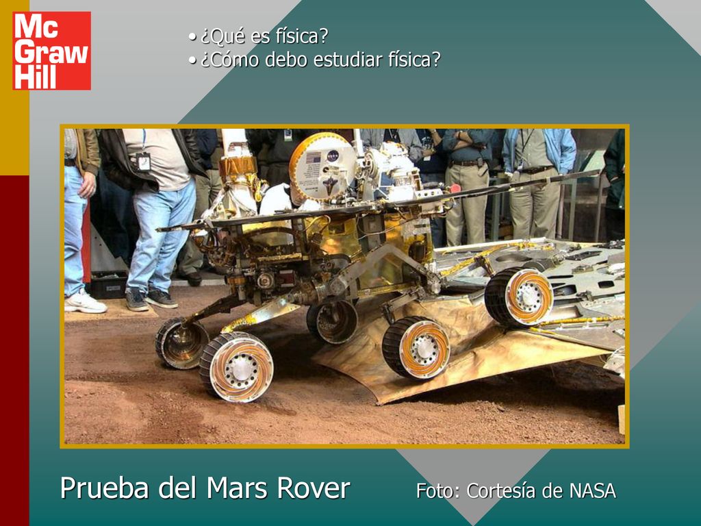 Prueba del Mars Rover ¿Qué es física ¿Cómo debo estudiar física
