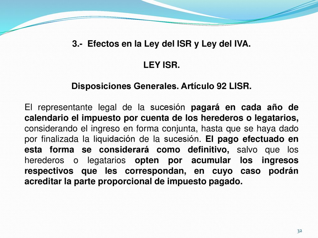 3.- Efectos en la Ley del ISR y Ley del IVA. LEY ISR.