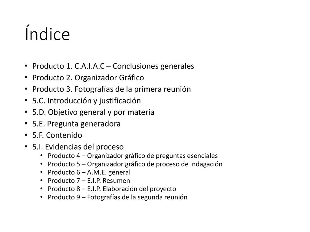 Índice Producto 1. C.A.I.A.C – Conclusiones generales