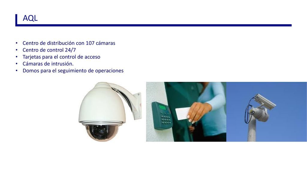 AQL Centro de distribución con 107 cámaras Centro de control 24/7