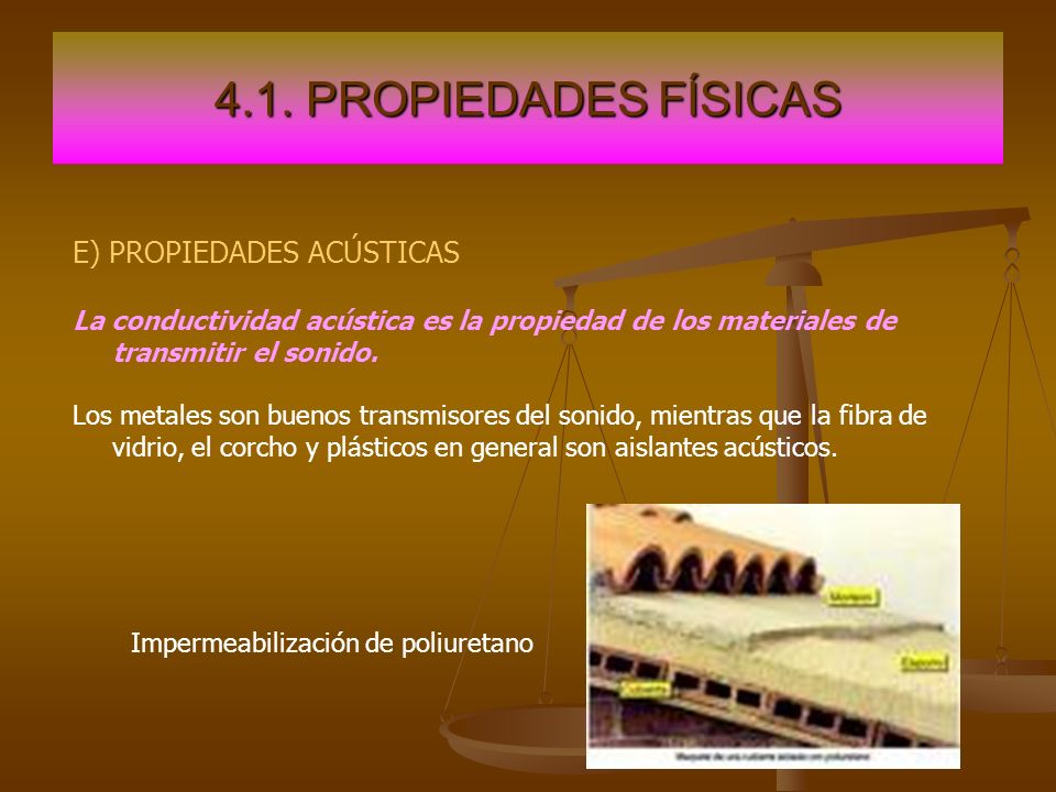 4.1. PROPIEDADES FÍSICAS E) PROPIEDADES ACÚSTICAS