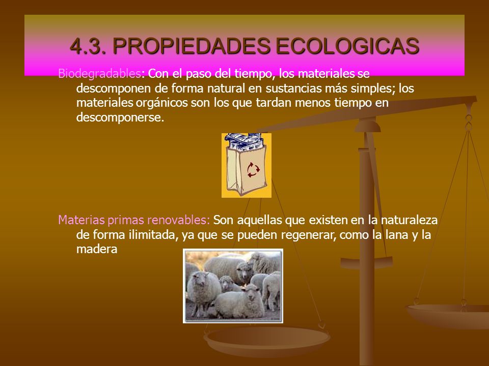 4.3. PROPIEDADES ECOLOGICAS