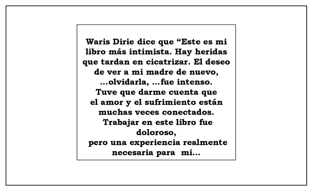 Tuve que darme cuenta que el amor y el sufrimiento están