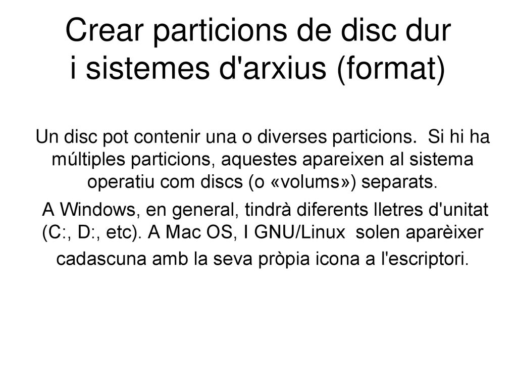 Crear particions de disc dur i sistemes d arxius (format)