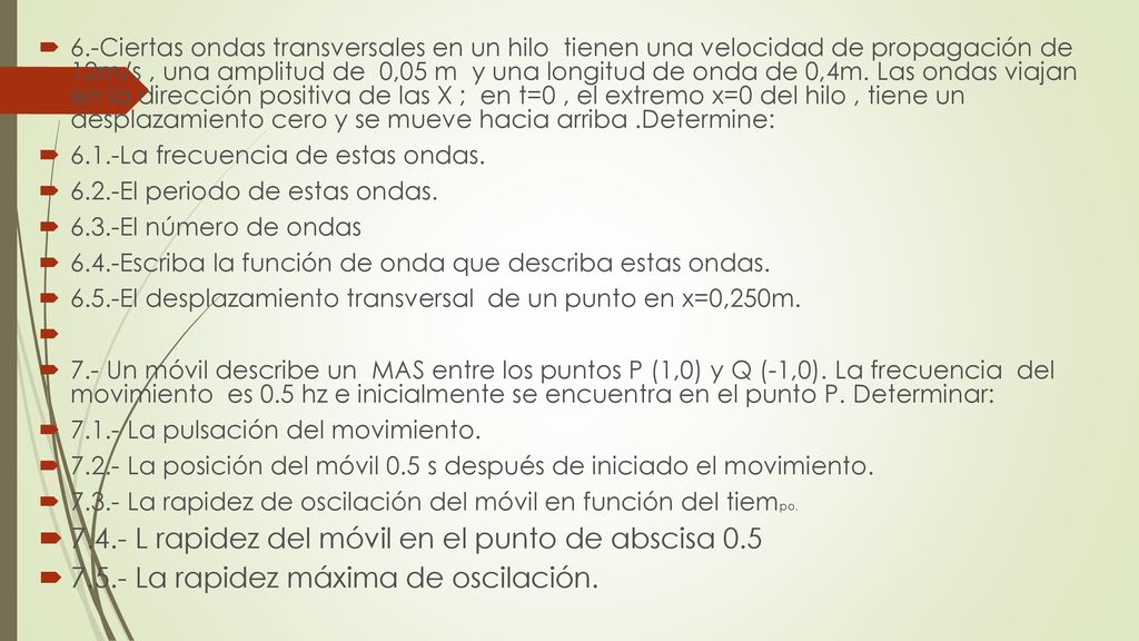 7.4.- L rapidez del móvil en el punto de abscisa 0.5