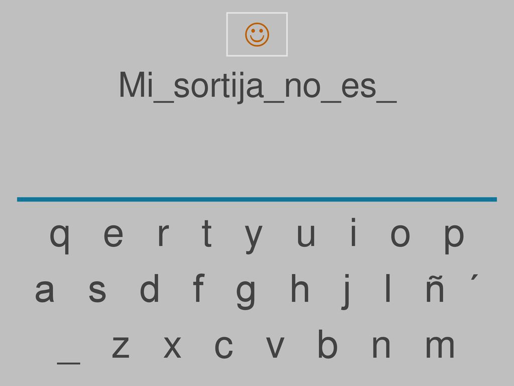 q e r t y u i o p a s d f g h j l ñ ´ _ z x c v b n m