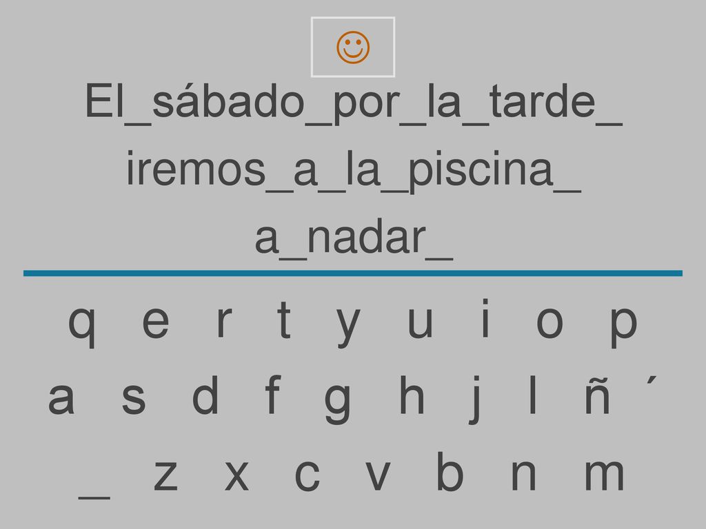 q e r t y u i o p a s d f g h j l ñ ´ _ z x c v b n m