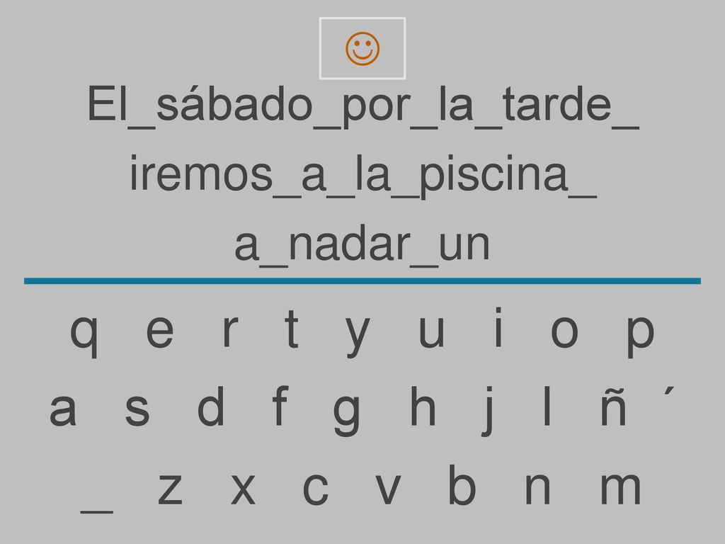 q e r t y u i o p a s d f g h j l ñ ´ _ z x c v b n m