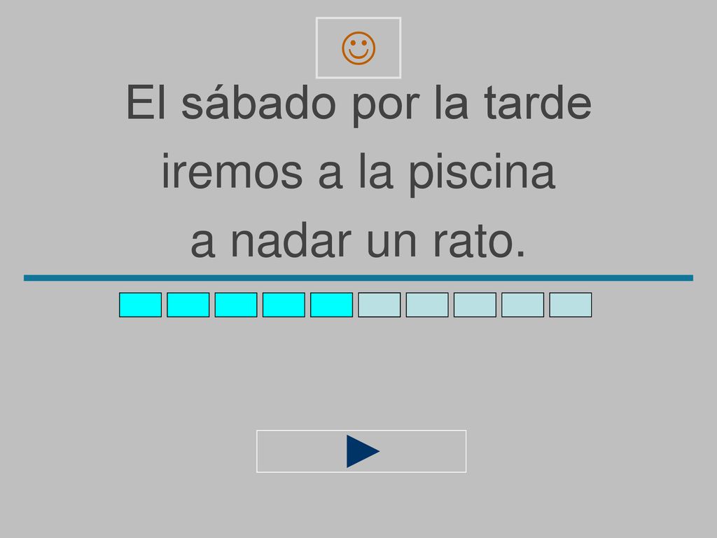  El sábado por la tarde iremos a la piscina a nadar un rato.