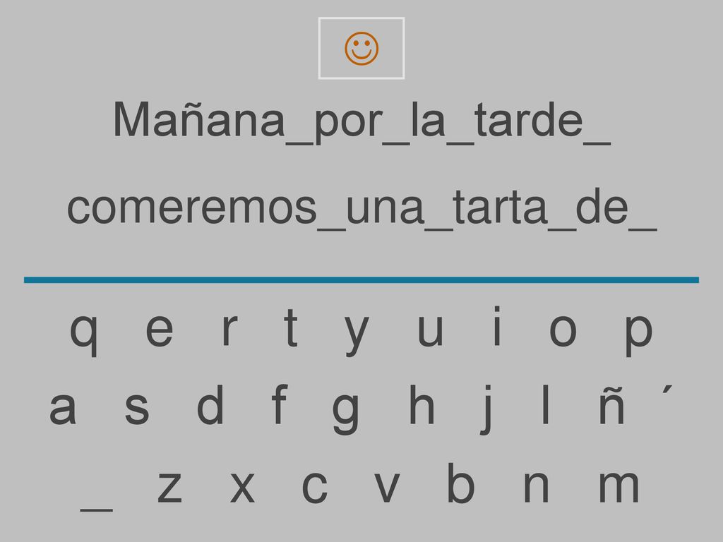 q e r t y u i o p a s d f g h j l ñ ´ _ z x c v b n m