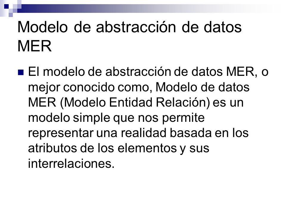 Modelo de abstracción de datos MER