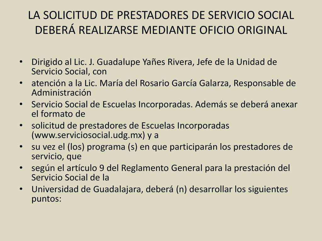 LA SOLICITUD DE PRESTADORES DE SERVICIO SOCIAL DEBERÁ REALIZARSE MEDIANTE OFICIO ORIGINAL