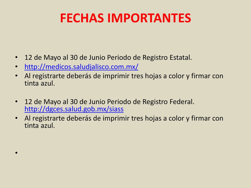 FECHAS IMPORTANTES 12 de Mayo al 30 de Junio Periodo de Registro Estatal.