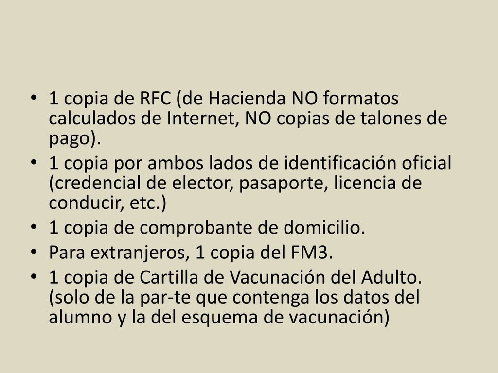 1 copia de RFC (de Hacienda NO formatos calculados de Internet, NO copias de talones de pago).