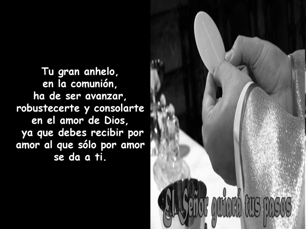 ha de ser avanzar, robustecerte y consolarte en el amor de Dios,