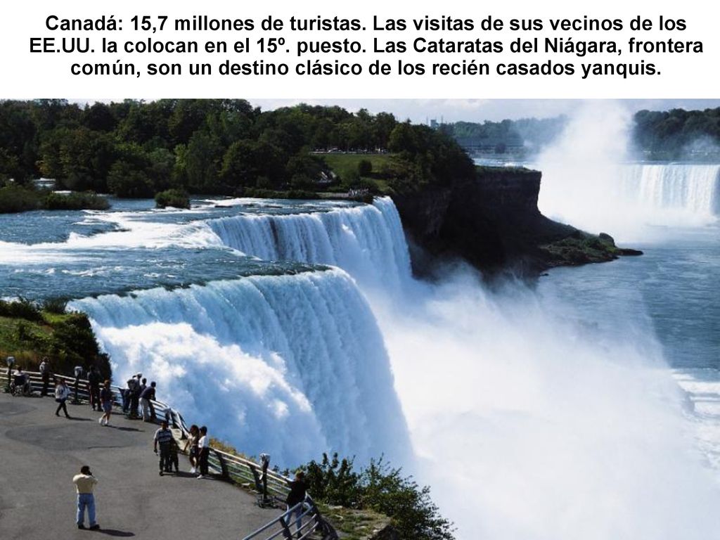 Canadá: 15,7 millones de turistas. Las visitas de sus vecinos de los EE.UU.